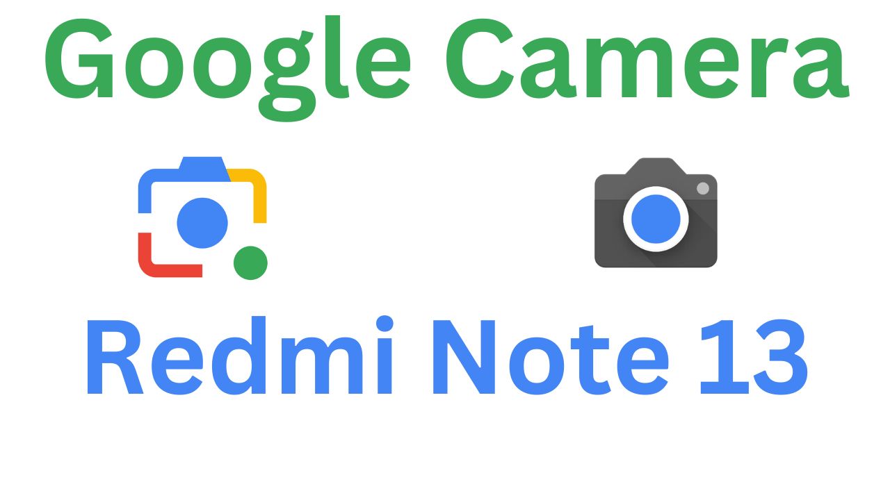 GCam MOD For Redmi Note 13