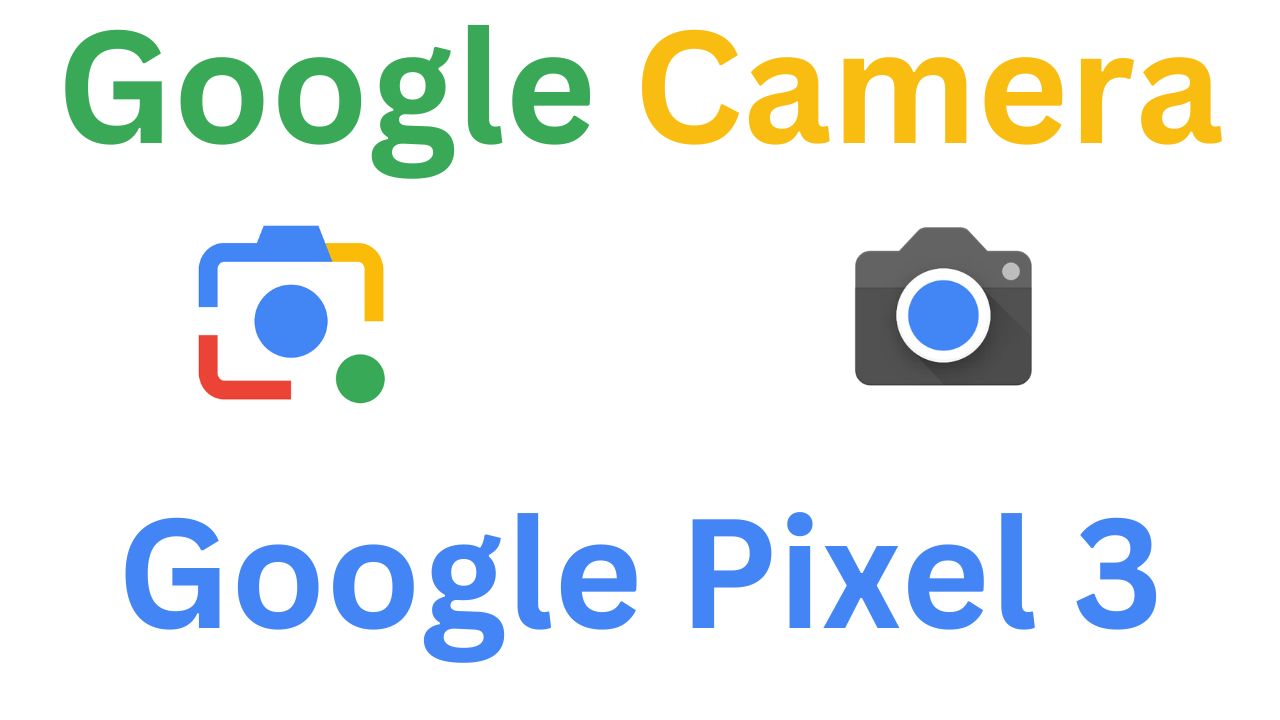 GCam MOD For Google Pixel 3