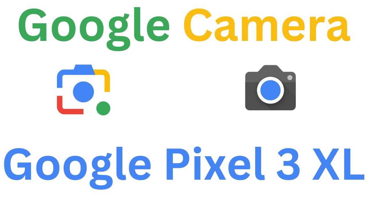 GCam MOD For Google Pixel 3 XL
