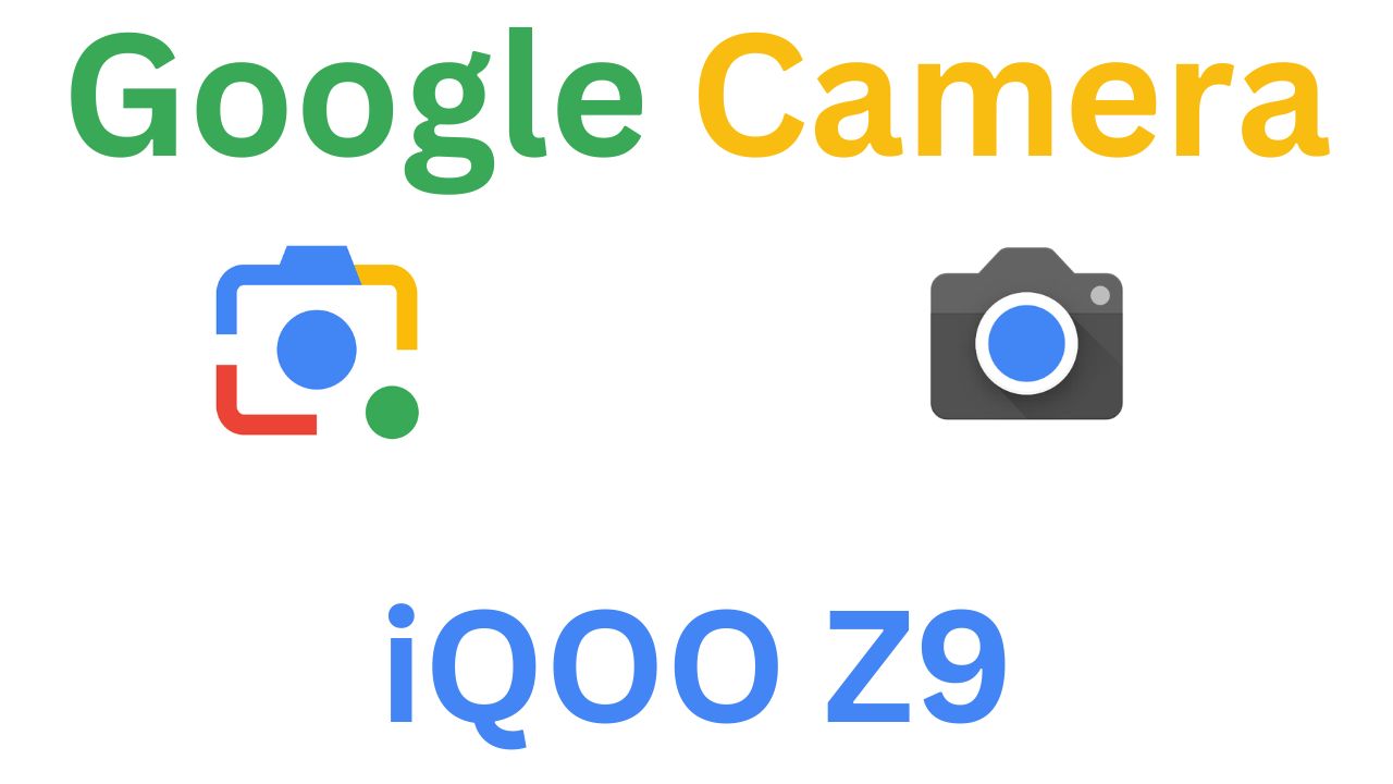 GCam MOD For iQOO Z9