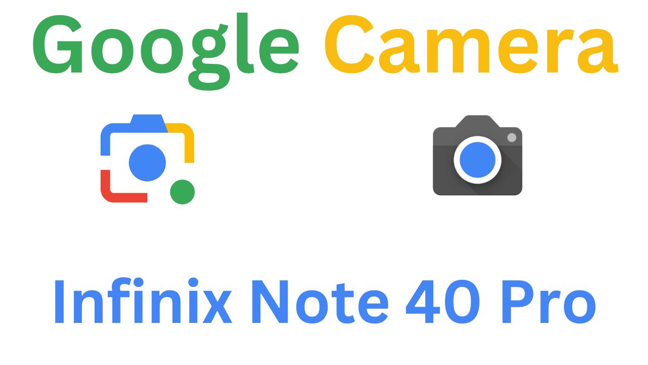 GCam MOD For Infinix Note 40 Pro