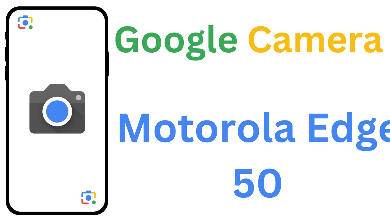 GCam MOD For Motorola Edge 50