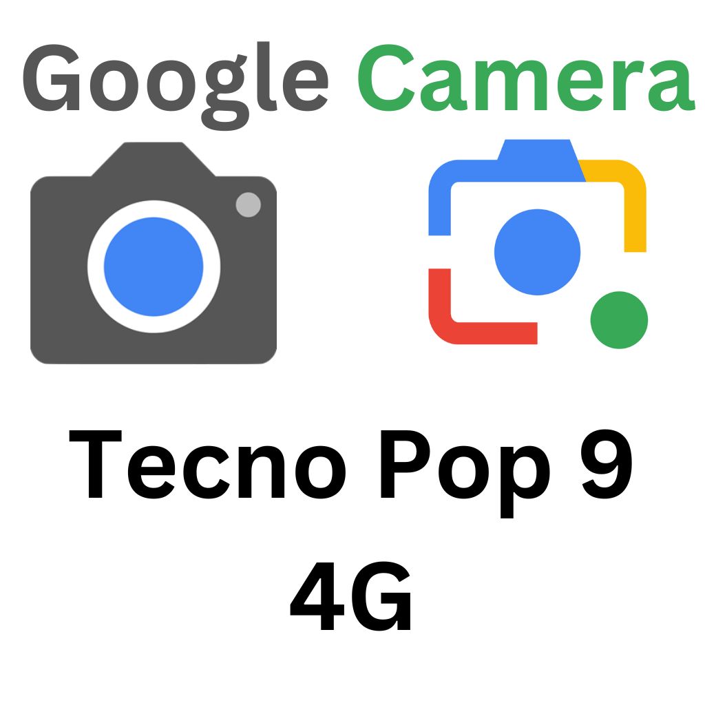 Gcam MOD For Tecno Pop 9 4G