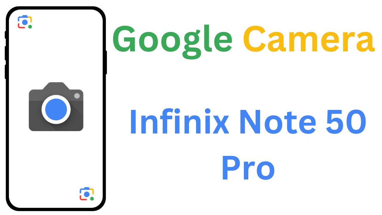 GCam MOD For Infinix Note 50 Pro
