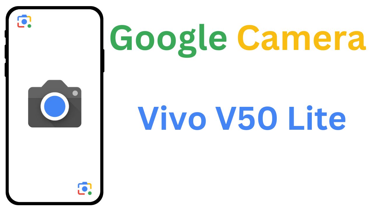 GCam MOD For Vivo V50 Lite